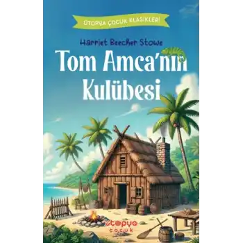 Tom Amca’nın Kulübesi