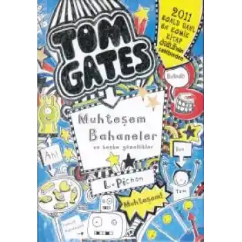 Tom Gates - 03 Muhteşem Bahaneler ve Başka Güzellikler (Ciltli)
