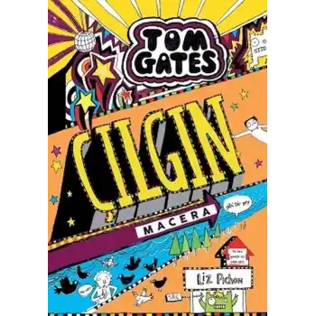 Tom Gates - 13 Çılgın Macera (Gibi Bir Şey)