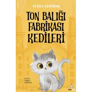 Ton Balığı Fabrikası Kedileri