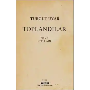 Toplandılar