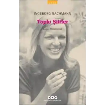 Toplu Şiirler - Ingeborg Bachmann - Modern Klasikler
