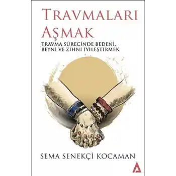 Travmaları Aşmak