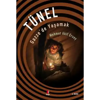 Tünel - Gazzede Yaşamak