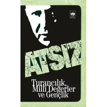 Turancılık, Milli Değerler ve Gençlik