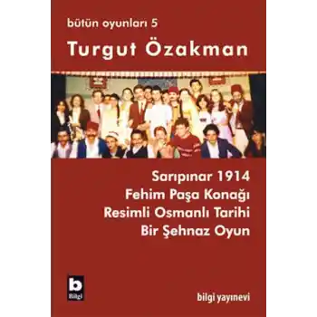 Turgut Özakman Bütün Oyunları 5