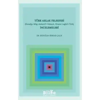 Türk Ahlak Felsefesi İncelemeleri