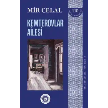 Türk Dünyası Edebiyatı Dizisi 1 - Kemterovlar Ailesi