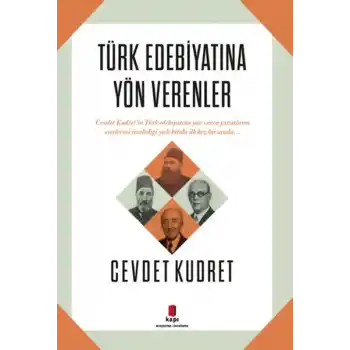 Türk Edebiyatına Yön Verenler