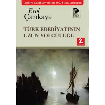 Türk Edebiyatının Uzun Yolculuğu
