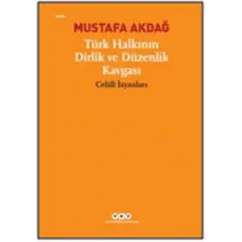 Türk Halkının Dirlik ve Düzenlik Kavgası