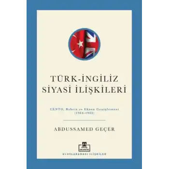 Türk - İngiliz Siyasi İlişkileri