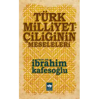 Türk Milliyetçiliğinin Meseleleri