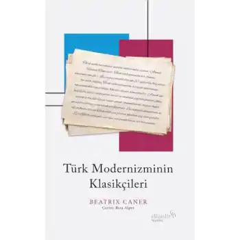 Türk Modernizminin Klasikçileri