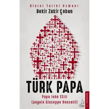 Türk Papa - Papa John XXIII (Angelo Giuseppe Roncalli)