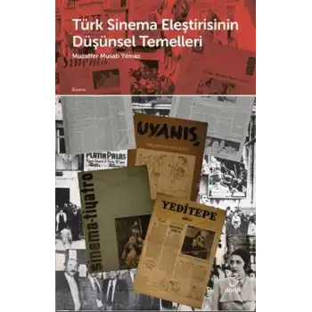 Türk Sinema Eleştirisinin Düşünsel Temelleri