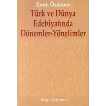 Türk ve Dünya Edebiyatında Dönemler-Yönelimler