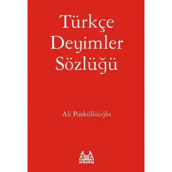 Türkçe Deyimler Sözlüğü
