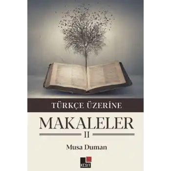 Türkçe Üzerine Makaleler II