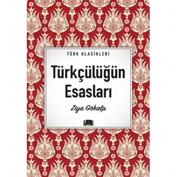 Türkçülüğün Esasları