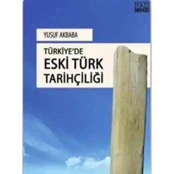 Türkiyede Eski Türk Tarihçiliği