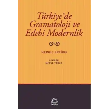 Türkiyede Gramatoloji ve Edebi Modernlik