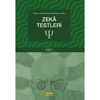 Türkiyede Kullanılan Psikolojik Testler Cilt 1 - Zeka Testleri
