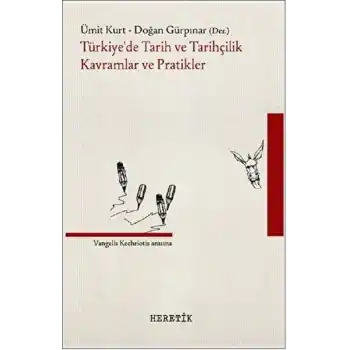 TürkiyeDe Tarih Ve Tarihçilik