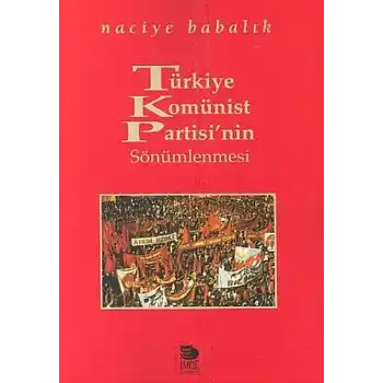 Türkiye Komünist Partisinin Sönümlenmesi