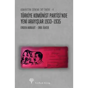 Türkiye Komünist Partisi’nde Yeni Arayışlar 1933–1935
