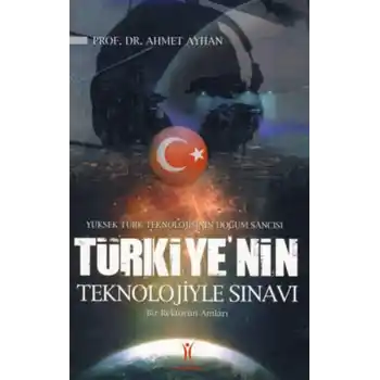 Türkiyenin Teknolojiyle Sınavı