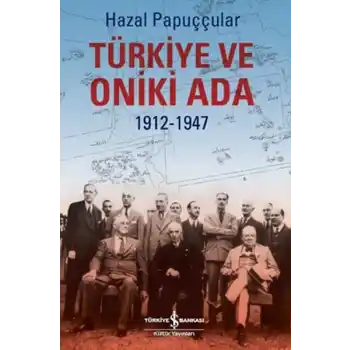 Türkiye ve Oniki Ada 1912-1947