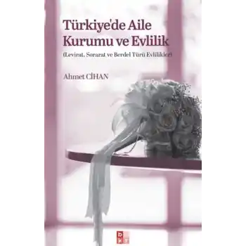 Türkiyede Aile Kurumu ve Evlilik