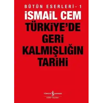 Türkiye’de Geri Kalmışlığın Tarihi