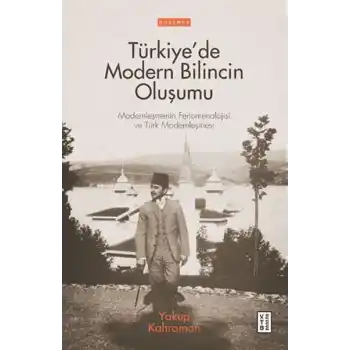 Türkiye’de Modern Bilincin Oluşumu