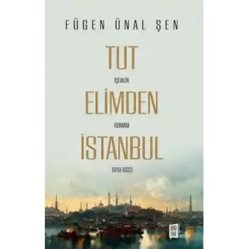 Tut Elimden İstanbul