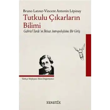 Tutkulu Çıkarların Bilimi