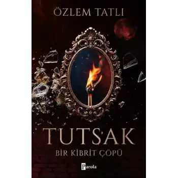 Tutsak - Bir Kibrit Çöpü