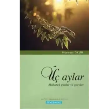 Üç Aylar  Mübarek Günler ve Geceler