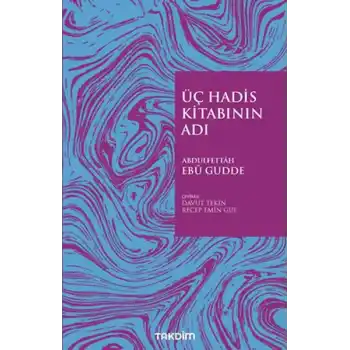 Üç Hadis Kitabının Adı