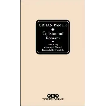 Üç İstanbul Romanı (Şömizli)
