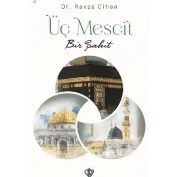 Üç Mescit Bir Şahit