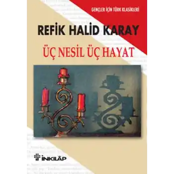 Üç Nesil Üç Hayat - Gençler İçin