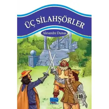Üç Silahşörler 100 Temel Eser 1.Kademe
