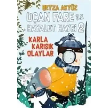 Uçan Fare ile Hayalet Hayri 2