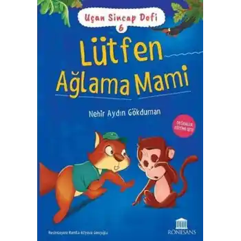 Uçan Sincap Dofi 6 - Lütfen Ağlama Mami
