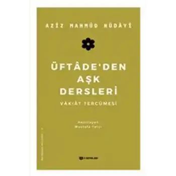 Üftadeden Aşk Dersleri - Vakıat Tercümesi