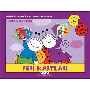 Uğurböceği Sevecen ile Salyangoz Tomurcuk 38: Peri Kartları