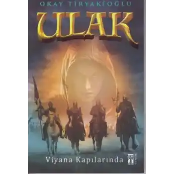 Ulak 3 - Viyana Kapılarında