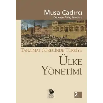 Ülke Yönetimi - Tanzimat Sürecinde Türkiye
